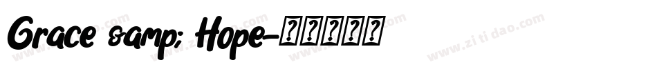 Grace & Hope字体转换
